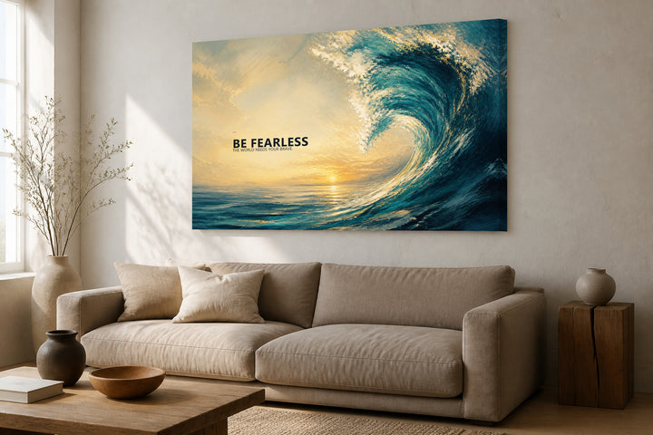 Be Fearless
