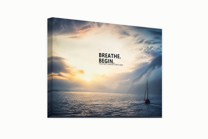 Breathe. Begin.