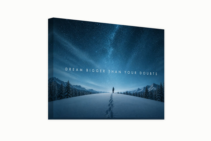 Dream Louder Than Doubt
