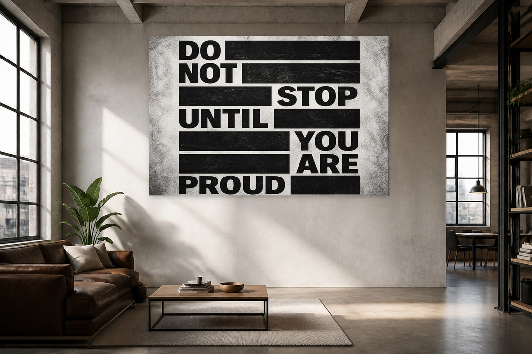 Stop Only When Proud