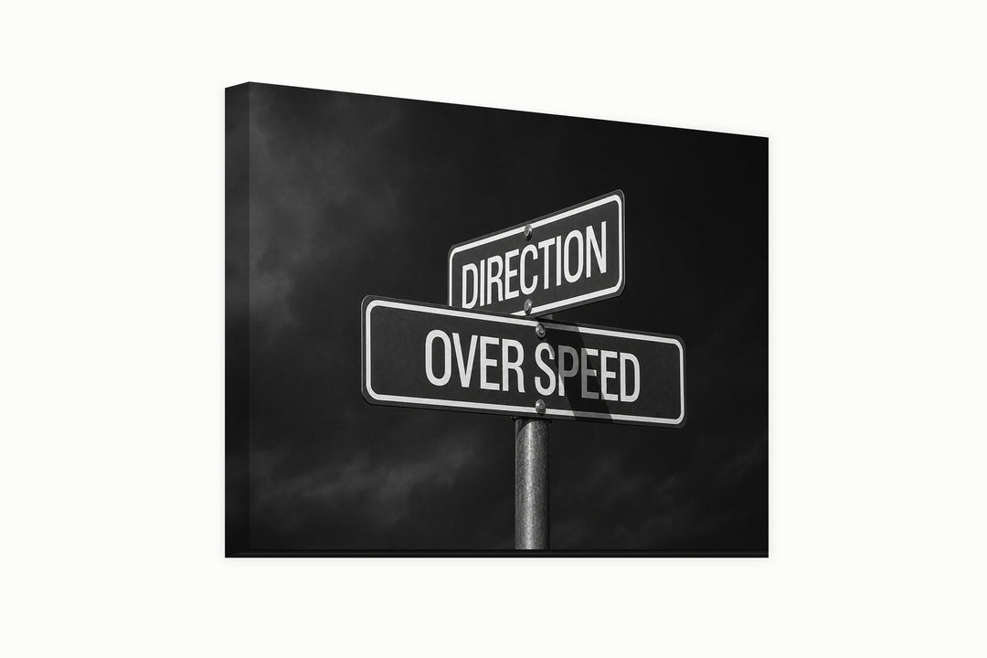 Direction Before Speed