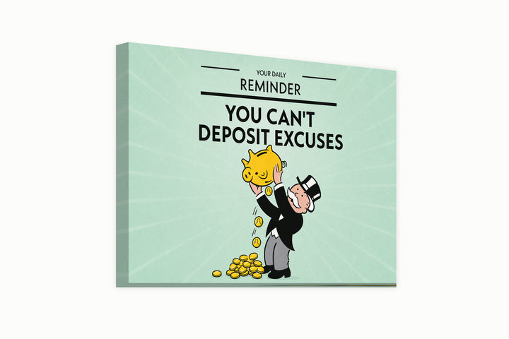 Excuses Don't Pay