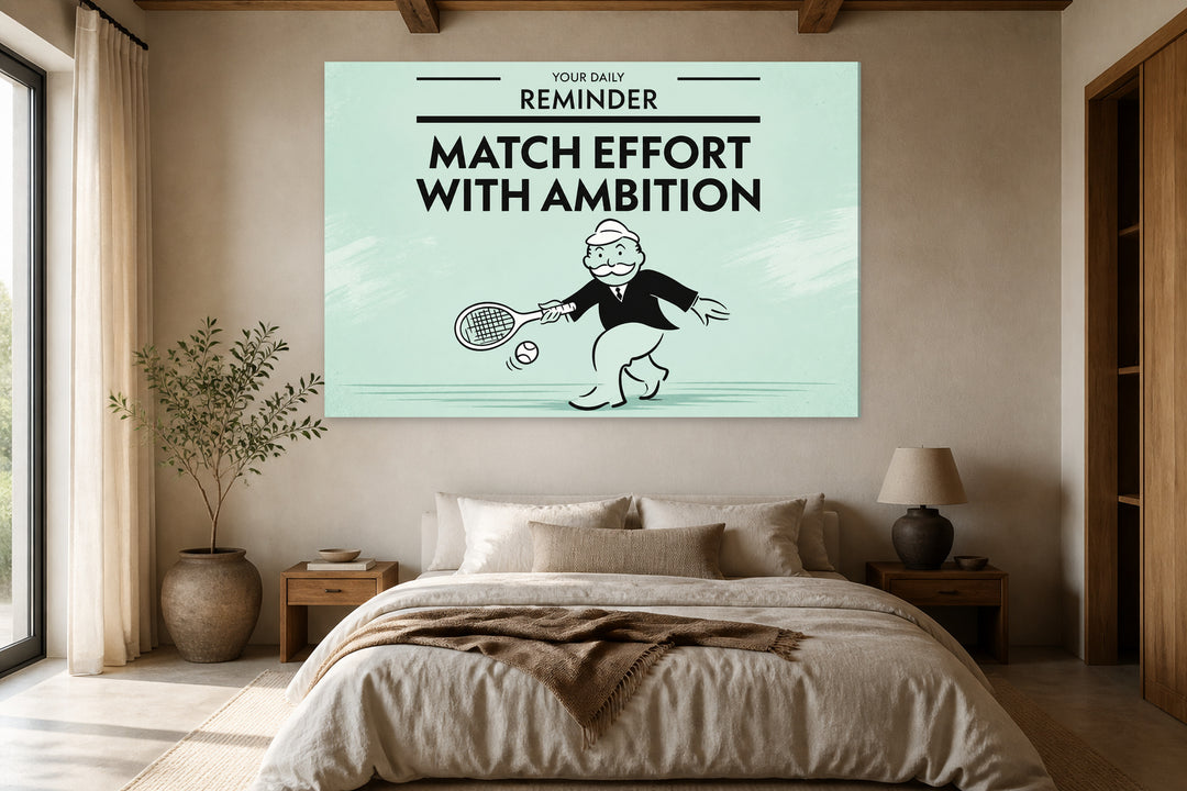 Let Effort Match the Dream