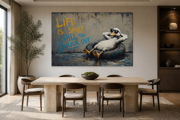 Life is short chill the duuck out - Banksy – interior view 2