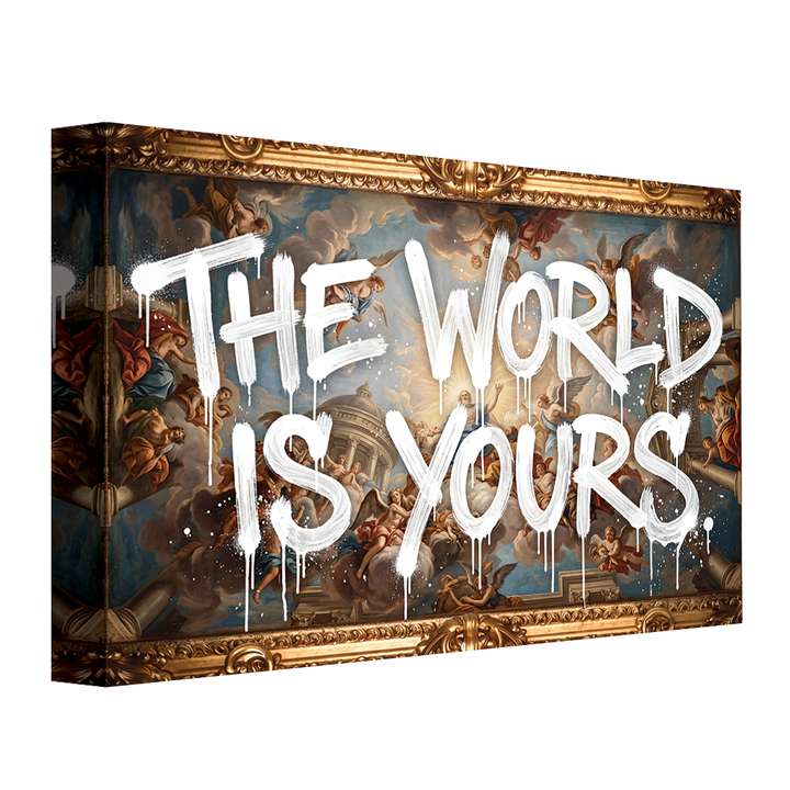 The World Is Yours