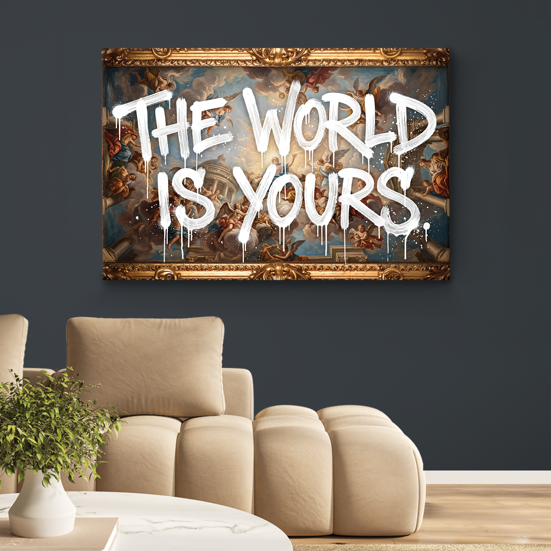 The World Is Yours